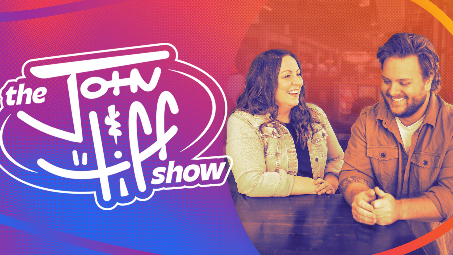 The John & Tiff Show